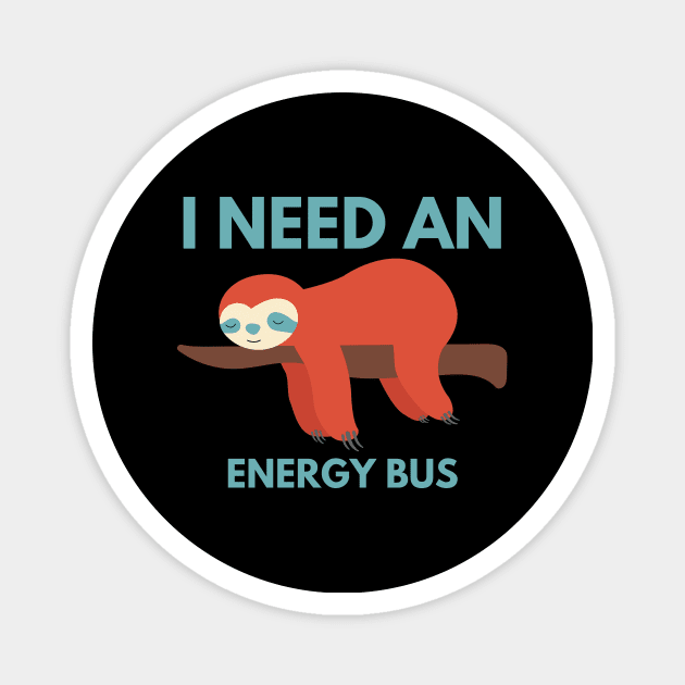 Energy Bus - Sloth On Branch Magnet by Double E Design